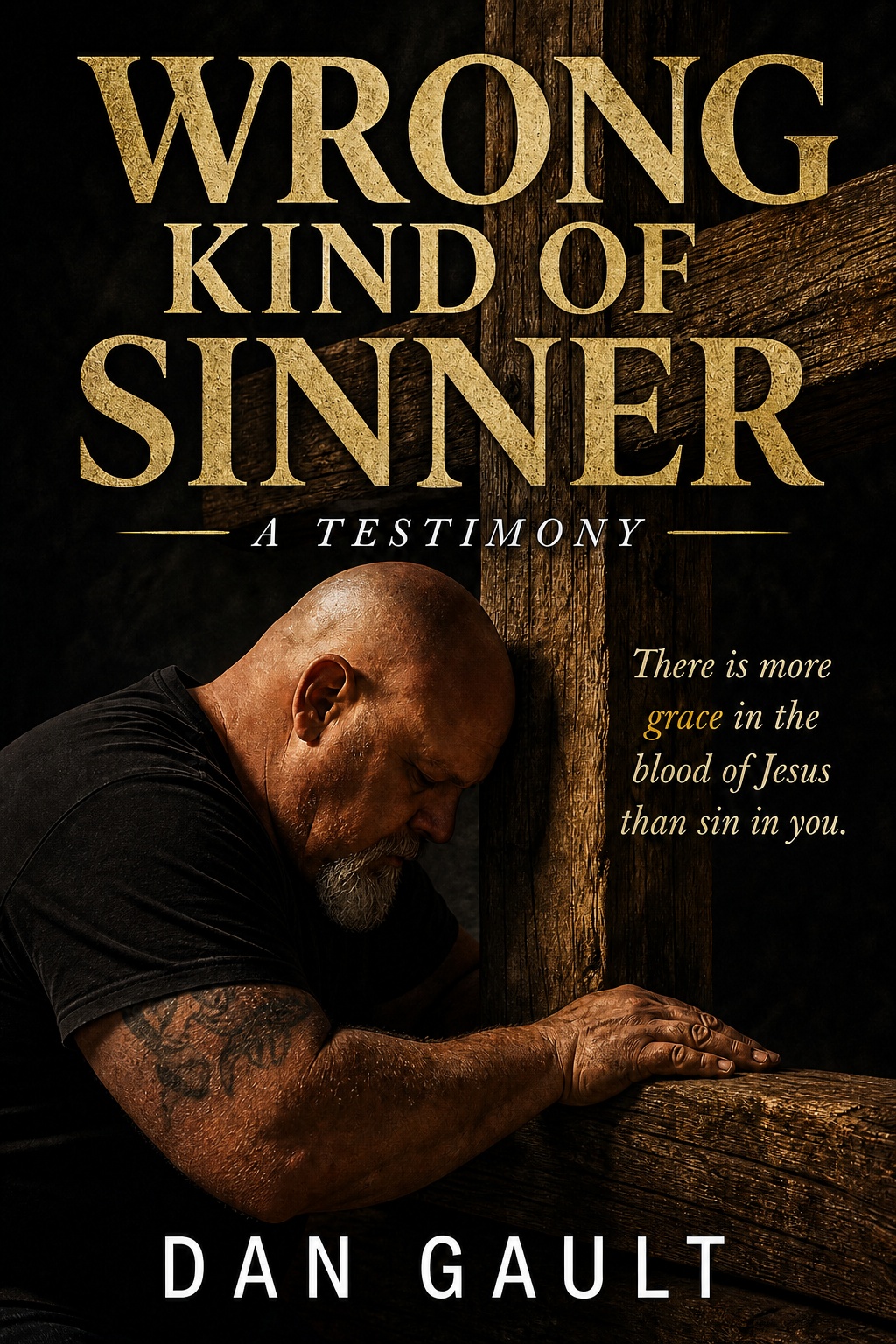 Wrong Kind of Sinner by Dan Gault